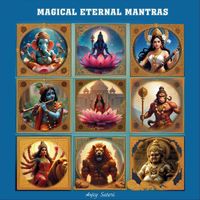 Anjey Satori - Magical Eternal Mantras