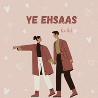 Kalki - Ye Ehsaas
