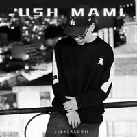 Alessandro - Ush Mami
