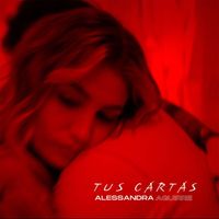Alessandra Aguirre - Tus Cartas