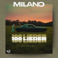 Milano - 100 Lieder