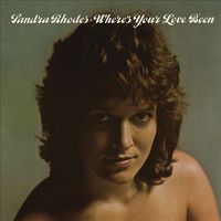 Sandra Rhodes - Where's Your Love Been (Remastered 2014)
