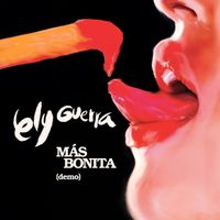 Ely Guerra - Más Bonita (Demo)