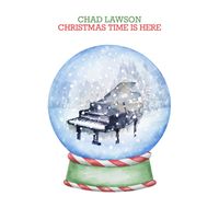 Chad Lawson - Christmas Time Is Here