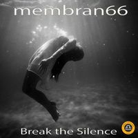 membran 66 - Break the Silence