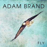 Adam Brand - Fly