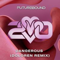 Futurebound - Dangerous (Doloren Remix)