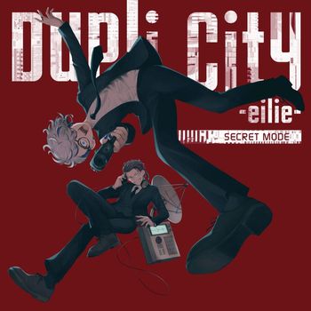 DupliCity -eilie- - SECRET MODE