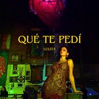 LULITA - qué te pedí