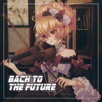 Round Wave Crusher - Bach to the Future (Explicit)