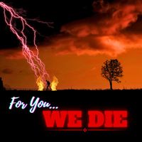 King - For You We Die