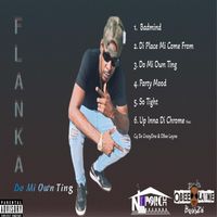 Flanka - Do Mi Own Ting (Explicit)