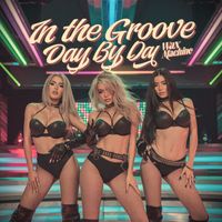 Wax Machine - In the Groove Day by Day