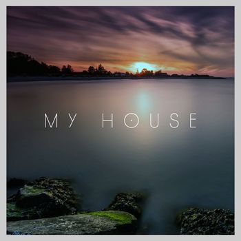 Various Artists - My House