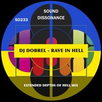 DJ Dobrel - Rave in Hell (Extended Depths of Hell Mix)