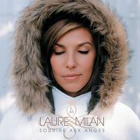 LAURE MILAN - Sourire aux anges