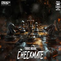 Toxic inside - Checkmate