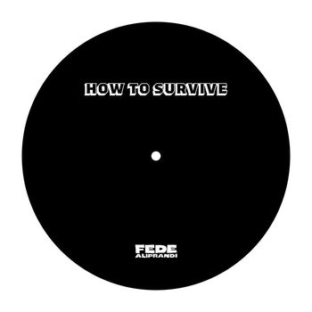 Fede Aliprandi - How To Survive
