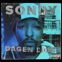 Sondy - Dagen Last [Hosted by 4shobangers] (Explicit)