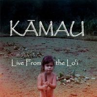 Kamau - Live from the Lo'i