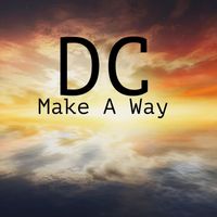 DC - Make A Way