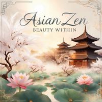 Asian Zen - Beauty Within