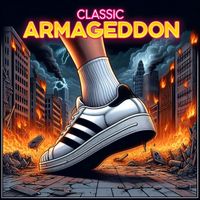 Classic - Armageddon (Explicit)