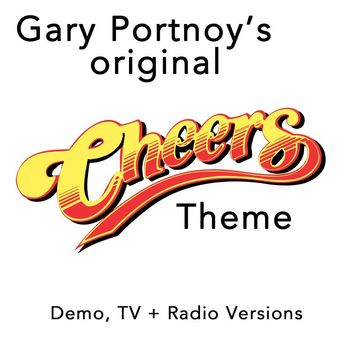 Gary Portnoy - "Cheers" Theme: Official Original Versions