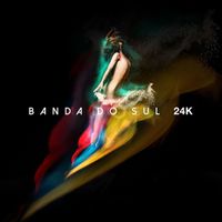 Banda Do Sul - 24K