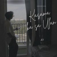 JET - Kasama Ka Sa Ulan