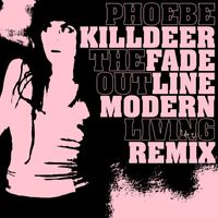 Phoebe Killdeer, The Short Straws - The Fade out Line (Modern Living Remix)
