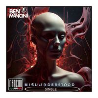 BEN MANCINI - Missuunderstood