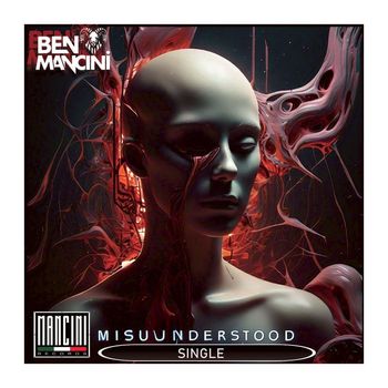 BEN MANCINI - Missuunderstood