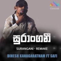 Dinesh Kanagarathnam - Surangani (Remake)