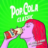 Alexandra Stan - Pop Cola Classic (Big Pizza & Gome Extended Remix)