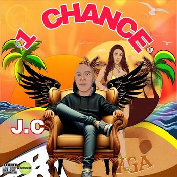 JC - 1 Chance (Explicit)