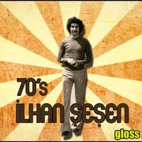 İlhan Şeşen - 70's İlhan Şeşen