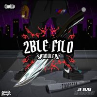 Bandolero - 2BLE FILO (Explicit)