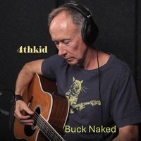 4thkid - Buck Naked
