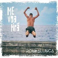 Ronkalunga - Me Voa Tirá