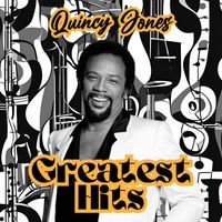 Quincy Jones - Quincy Jones: Greatest Hits