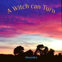 Alexandra - A Witch Can Turn