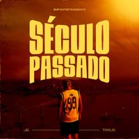JG - Século Passado (Explicit)