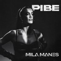 Mila Manes - Pibe