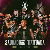 Turma do Pagode - Saudade Tatuada (Ao Vivo)