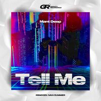 Mant Deep - Tell Me