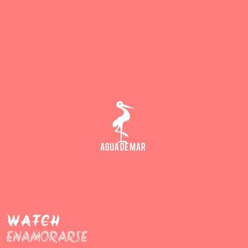 Watch - Enamorarse