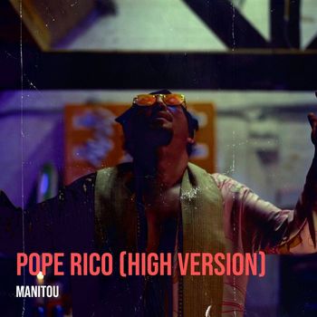 Manitou - Pope Rico (High Version)