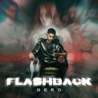 GERO - Flashback (Explicit)