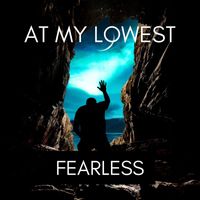 Fearless - At My Lowest